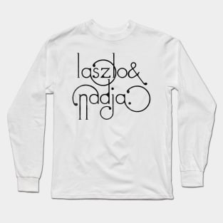 Laszlo & Nadja WWDITS Long Sleeve T-Shirt